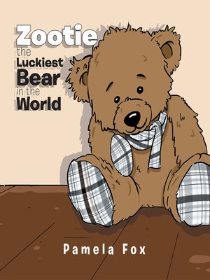 cover image of Zootie the Luckiest Bear in the World